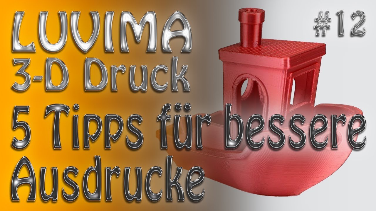 5 Tipps für bessere 3D Ausdrucke. So einfach geht der Erfolg.