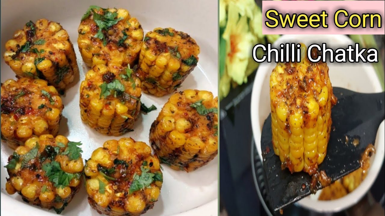 Butter Garlic Sweet Corn Chilli Chatka Recipe /Sweet Corn Recipe /