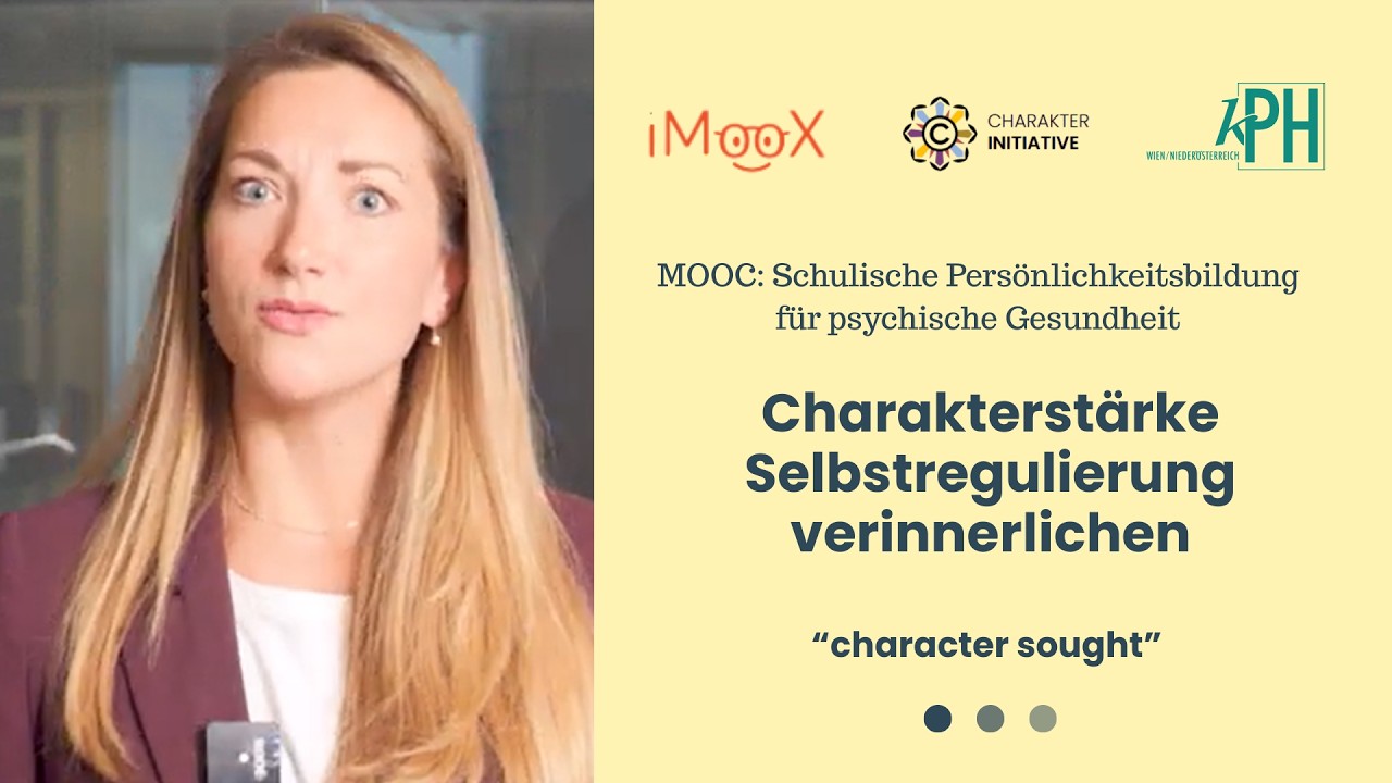 Die Charakterstärke Selbstregulierung verinnerlichen (“character sought”)