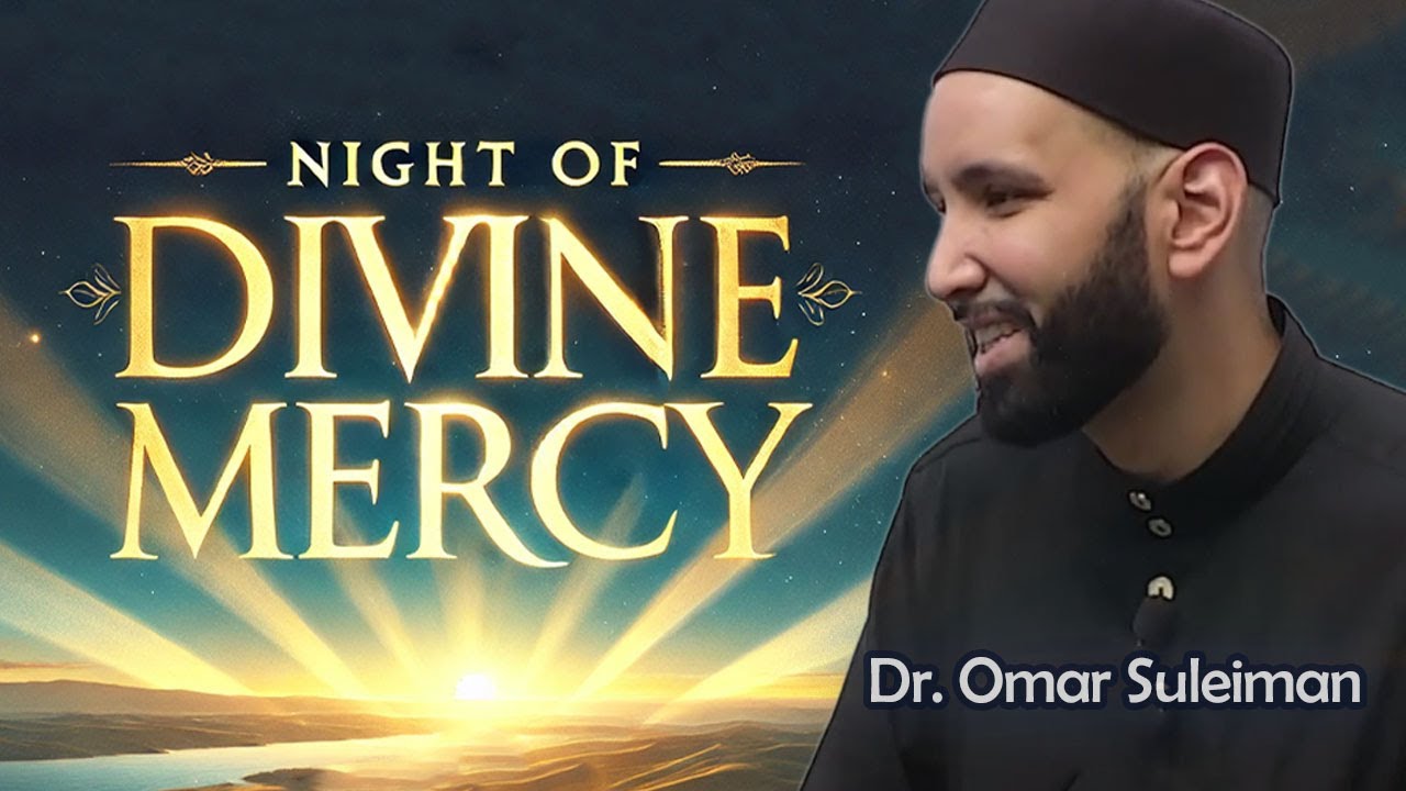 Signs of an Accepted Laylatul Qadr: Heartfelt Reflections | Insights by Dr. Omar Suleiman