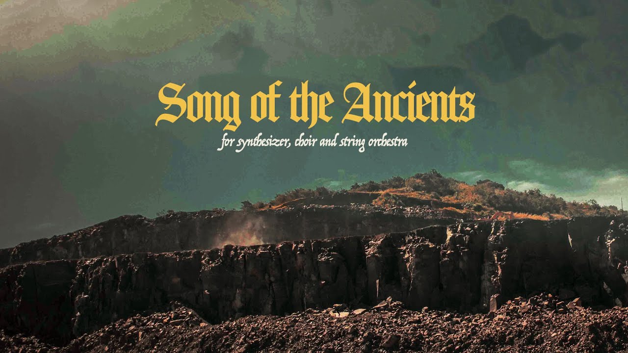Song of the Ancients