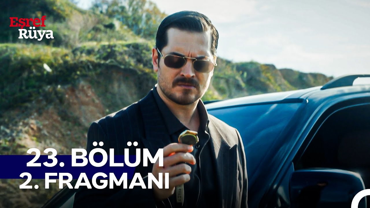 Eşref R&uuml;ya 23. B&ouml;l&uuml;m 2. Fragmanı | 