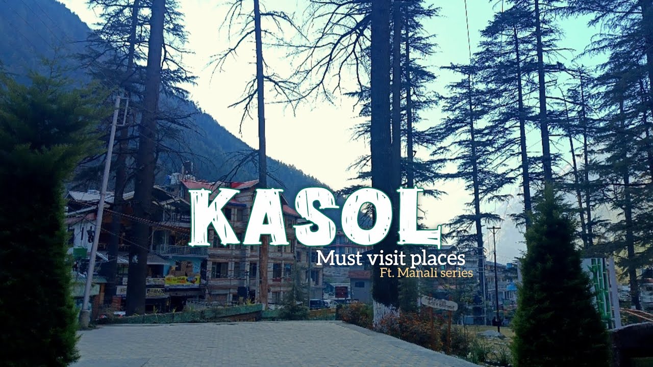 Kasol, Himachal Pradesh l kasol trip l Manikaran kasol l #kasol #manali #kasoltrip 
