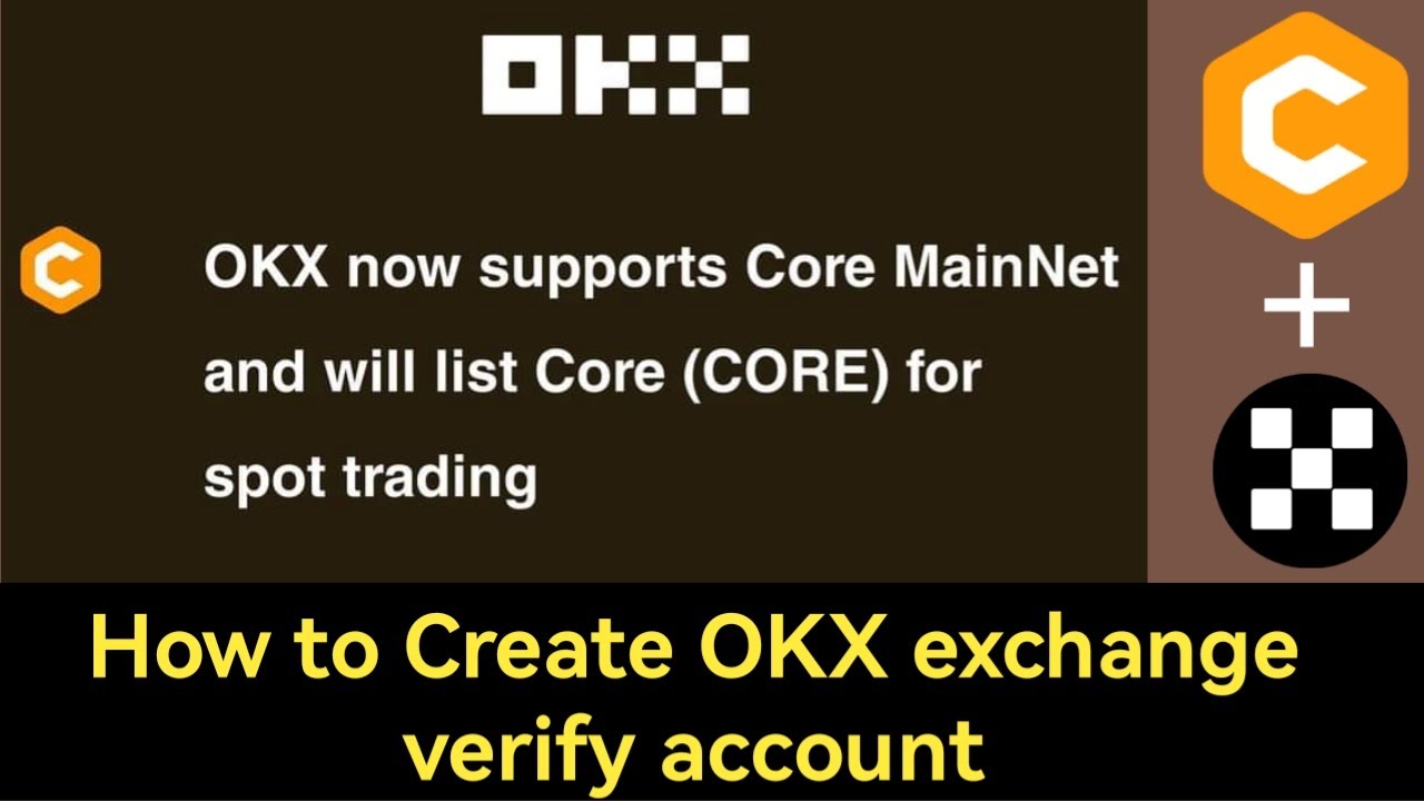 How to Create OKX exchange account | We will can sell/buy CORE Soon