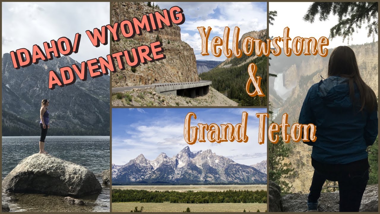 Idaho/ Wyoming Adventure