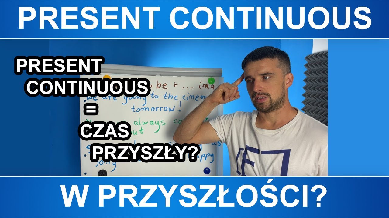Present Continuous w... przyszłości?