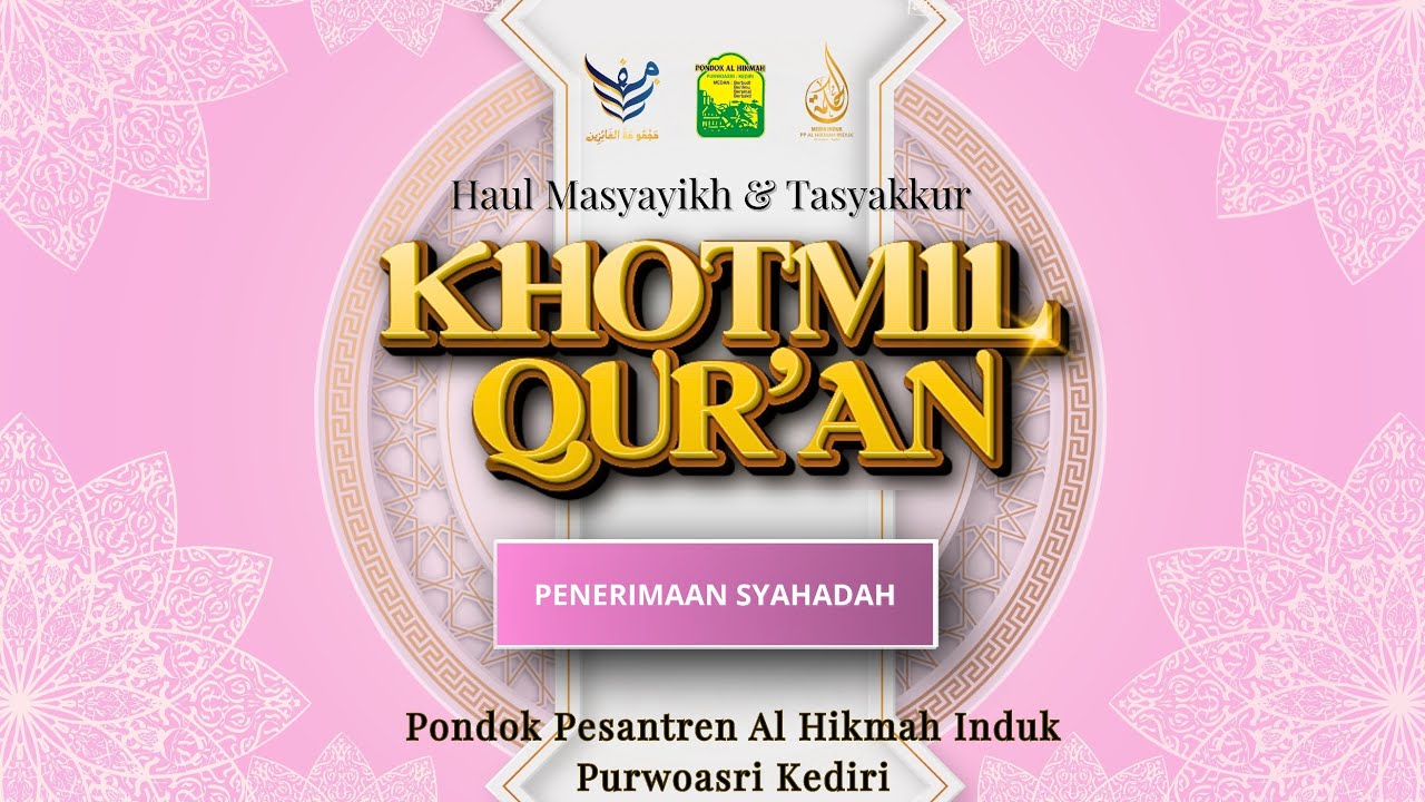 Penerimaan Syahadah Oleh Khotimat Bil Ghoib dlm acara HKQ 2025