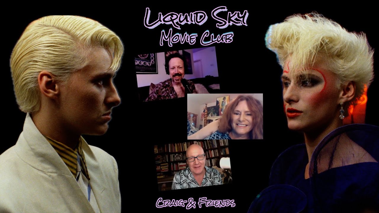 Movie Club LIQUID SKY With Star Anne Carlisle & James St. James
