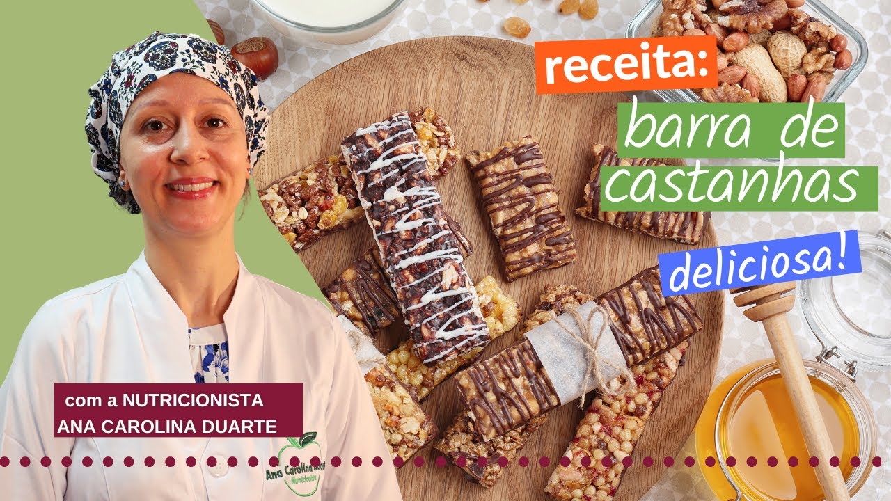 BARRINHA DE CASTANHAS CASEIRA. Fácil, saudável e deliciosa! -  Nutricionista Ana Carolina