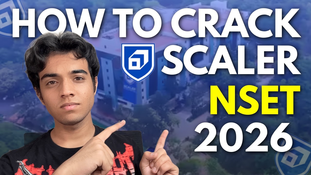 How to Crack Scaler NSET 2026: Complete Prep Guide, Interview tips FAQs!