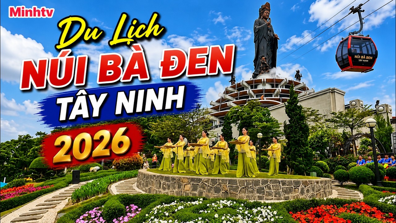 Du Lịch Núi Bà Đen Tây Ninh Đầu Xuân Mùng 9 Tết  Bính Ngọ 2026 Cùng Gia Đình .
