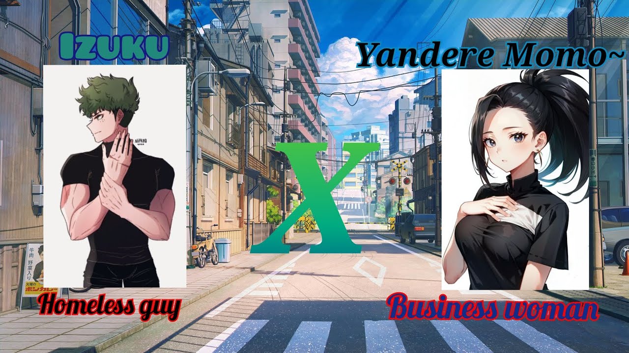 5K SPECIAL~/street/homeless deku x Yandere momo/FINAL/Obsession~
