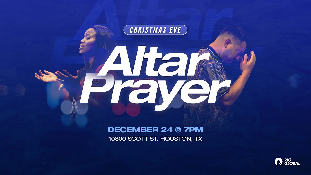 Christmas Eve Altar Prayer || RIG GLOBAL
