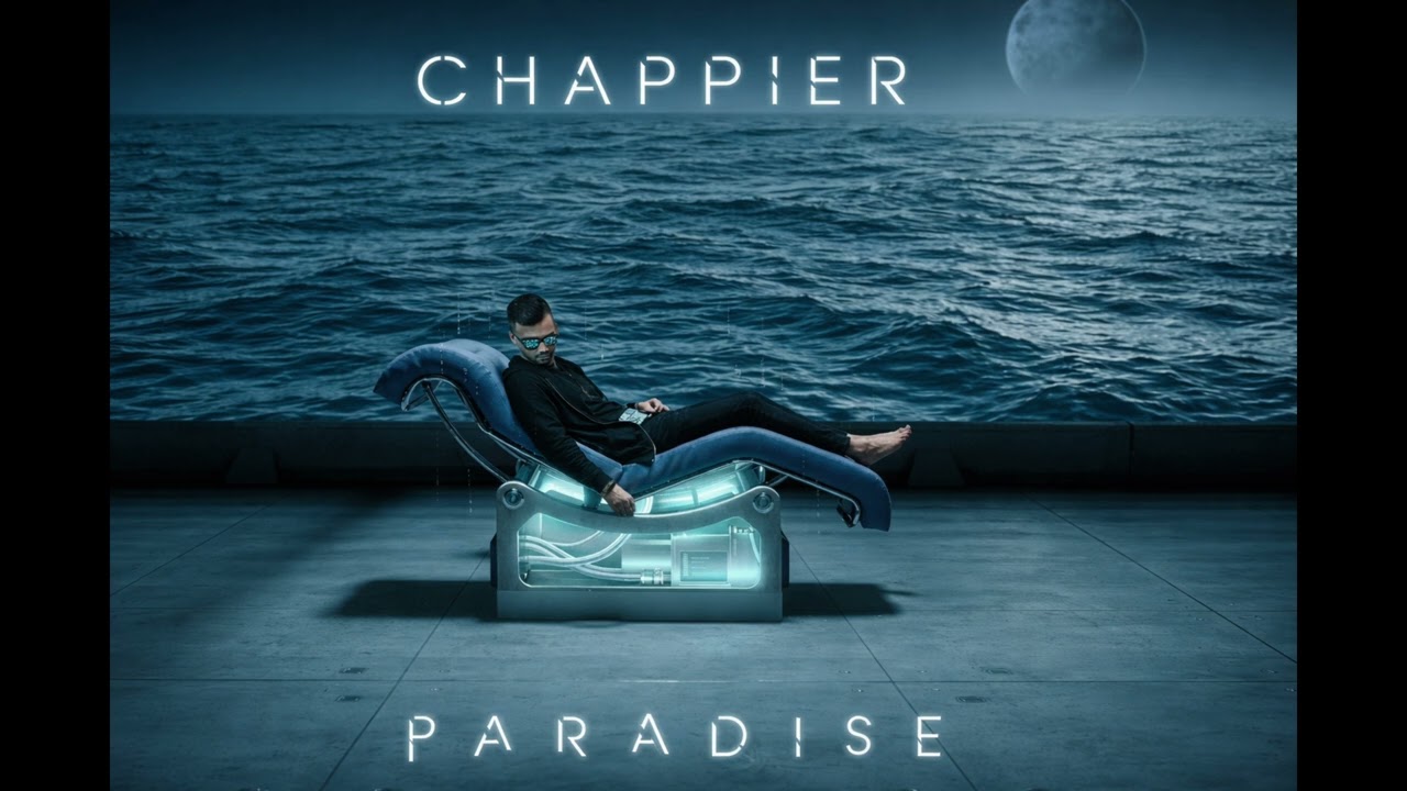 Chappier - Paradise (Re-Interpretation)