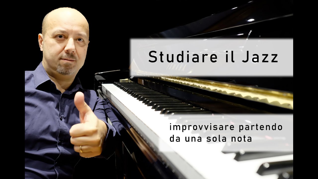 Studiare il Jazz - improvvisare partendo da una sola nota - lesson #4 #jazzpiano #jazzlessons #jazz