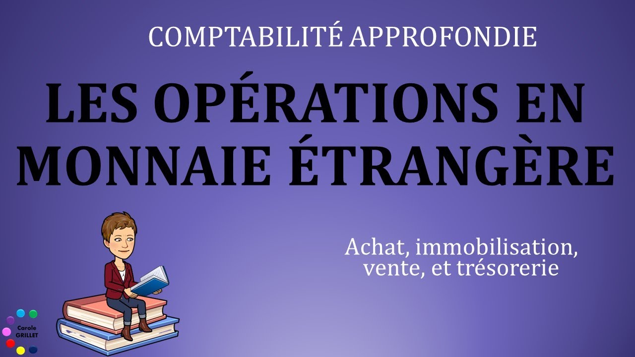 les op&eacute;rations en devises
