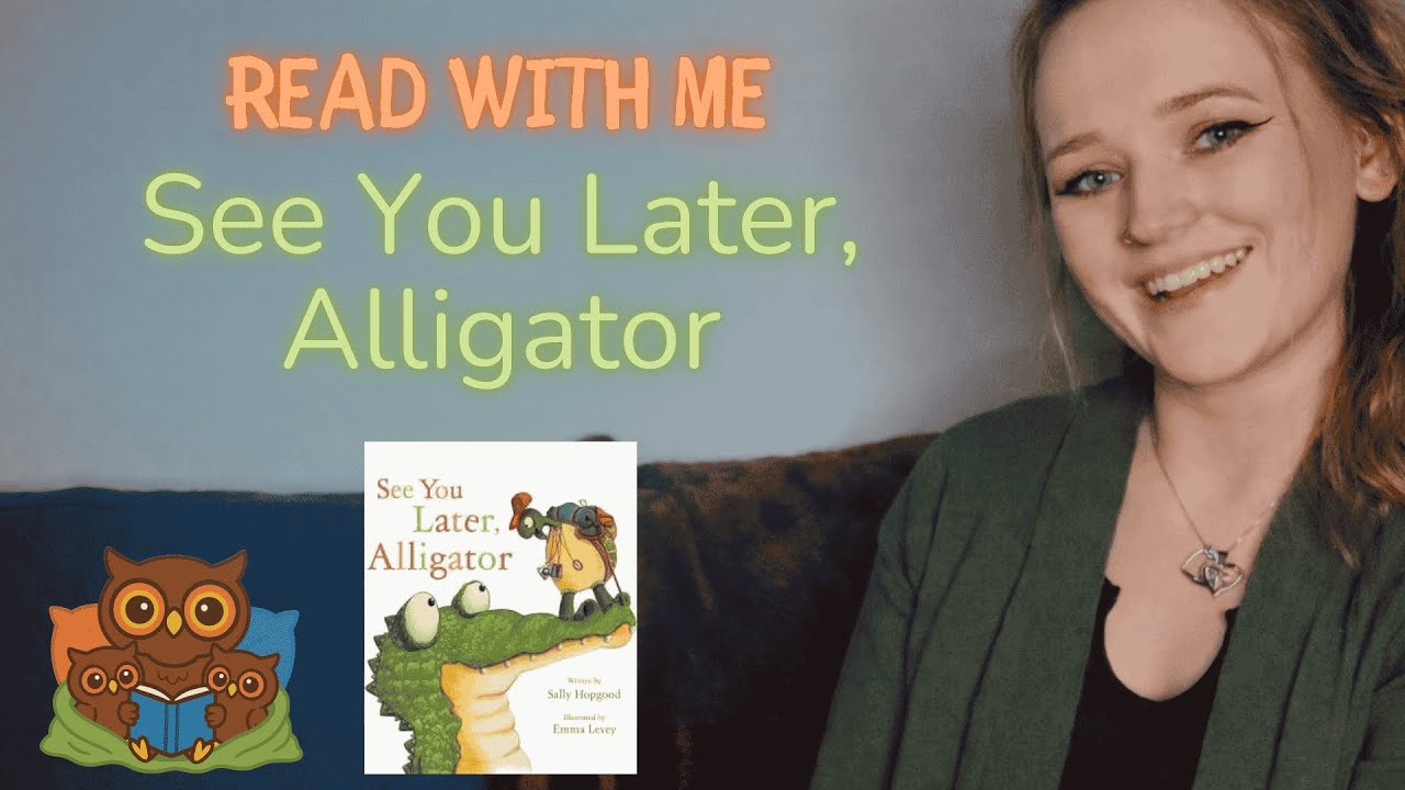 Read With Me: See You Later, Alligator | Story Read Aloud for Toddlers
