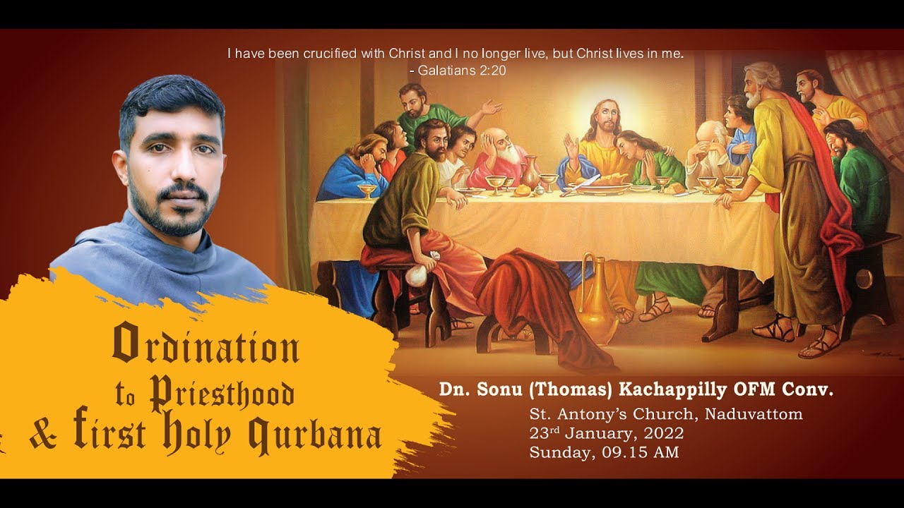 Priestly Ordination & First  Holy Qurbana  -Dn.Sonu (Thomas) Kachappilly OFM Conv.