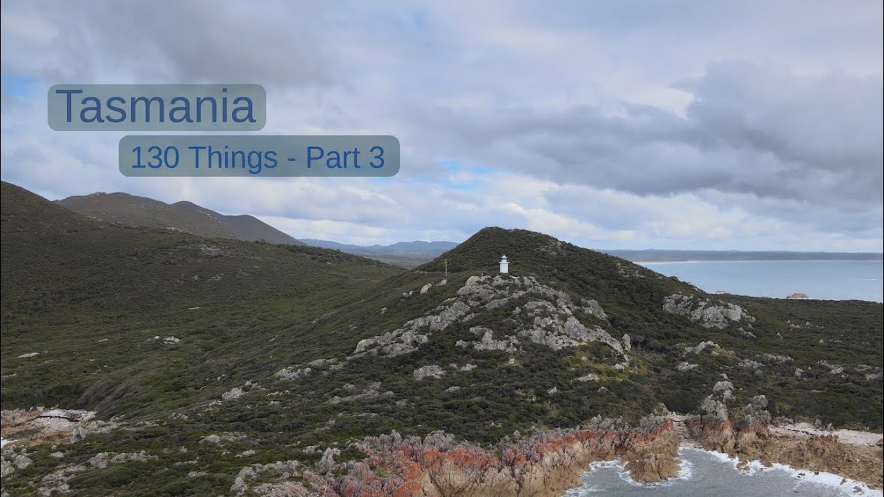 130 Things to do in Tasmania - Part 3 | Episode 13