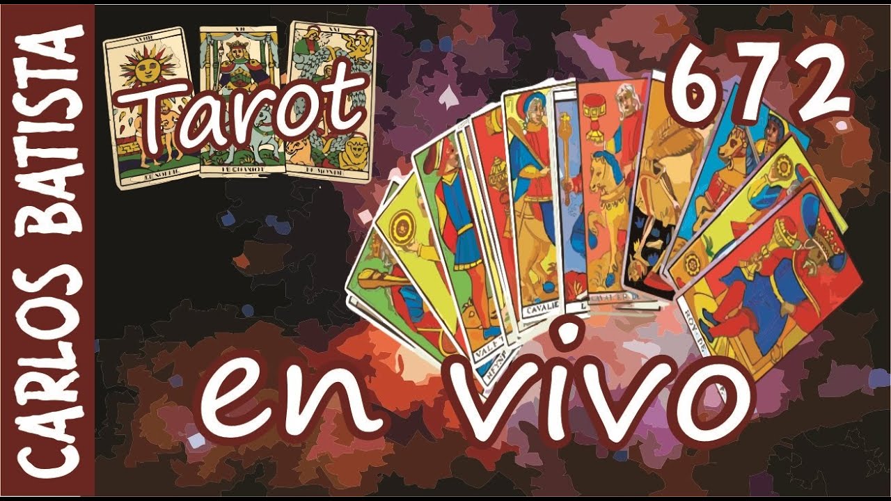 Carlos Batista Tarot, lecturas de Tarot en vivo No. 672