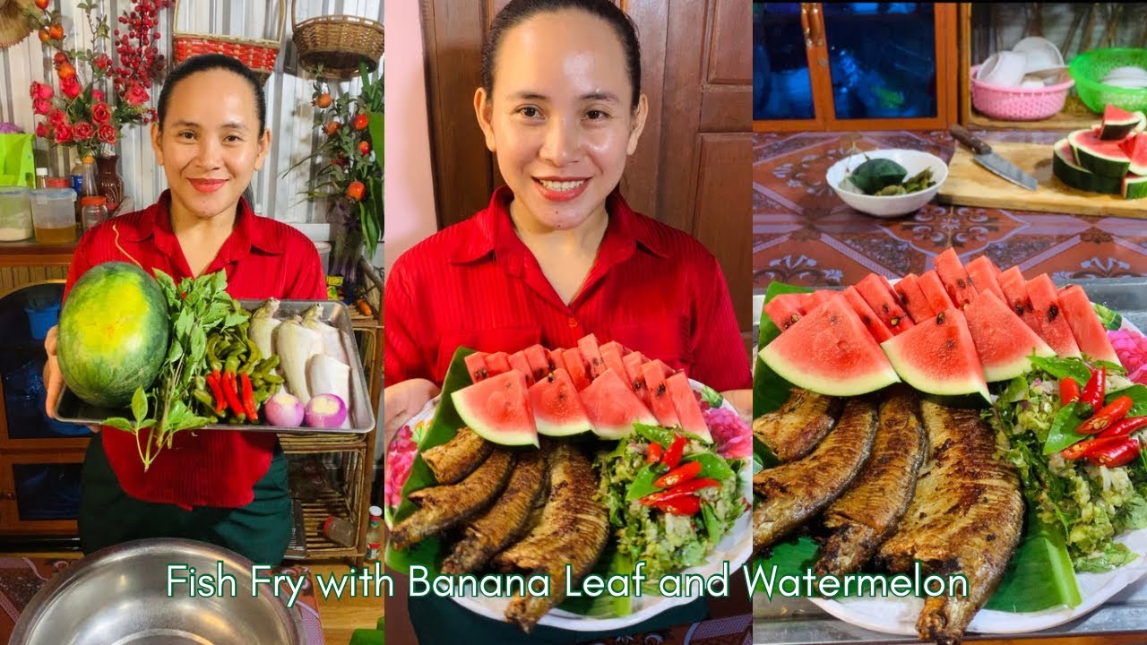 Fish Fry with Banana Leaf and Watermelon 