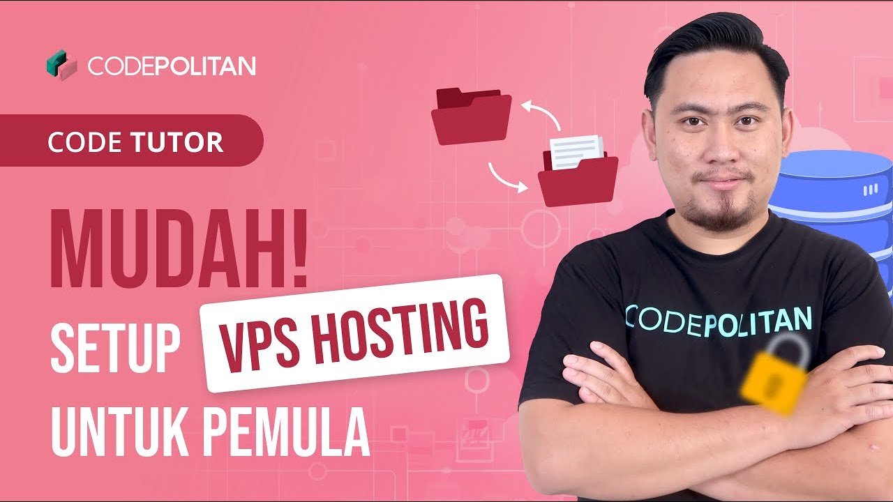 MUDAH! Tutorial Setup VPS Hosting untuk Pemula!