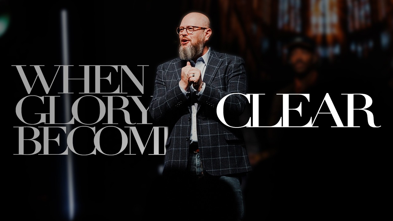 When Glory Becomes Clear | REVEALED | Pastor Charlie Dawes