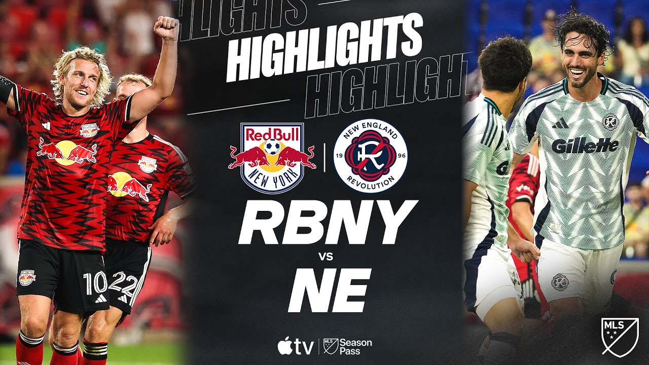 New York Red Bulls vs. New England Revolution | Full Match Highlights | 3 BRACES 1 GAME