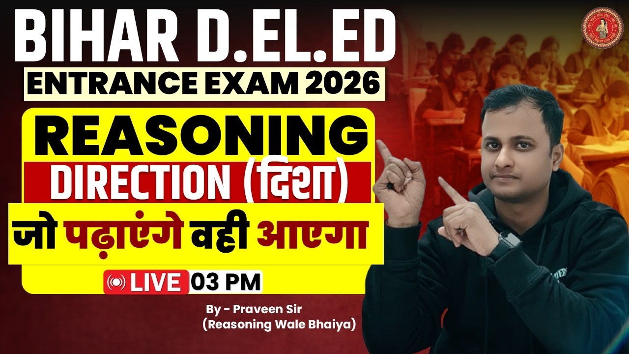 Bihar Deled Reasoning class 2026 | Deled Reasoning DIRECTION | Reasoning By Praveen Sir