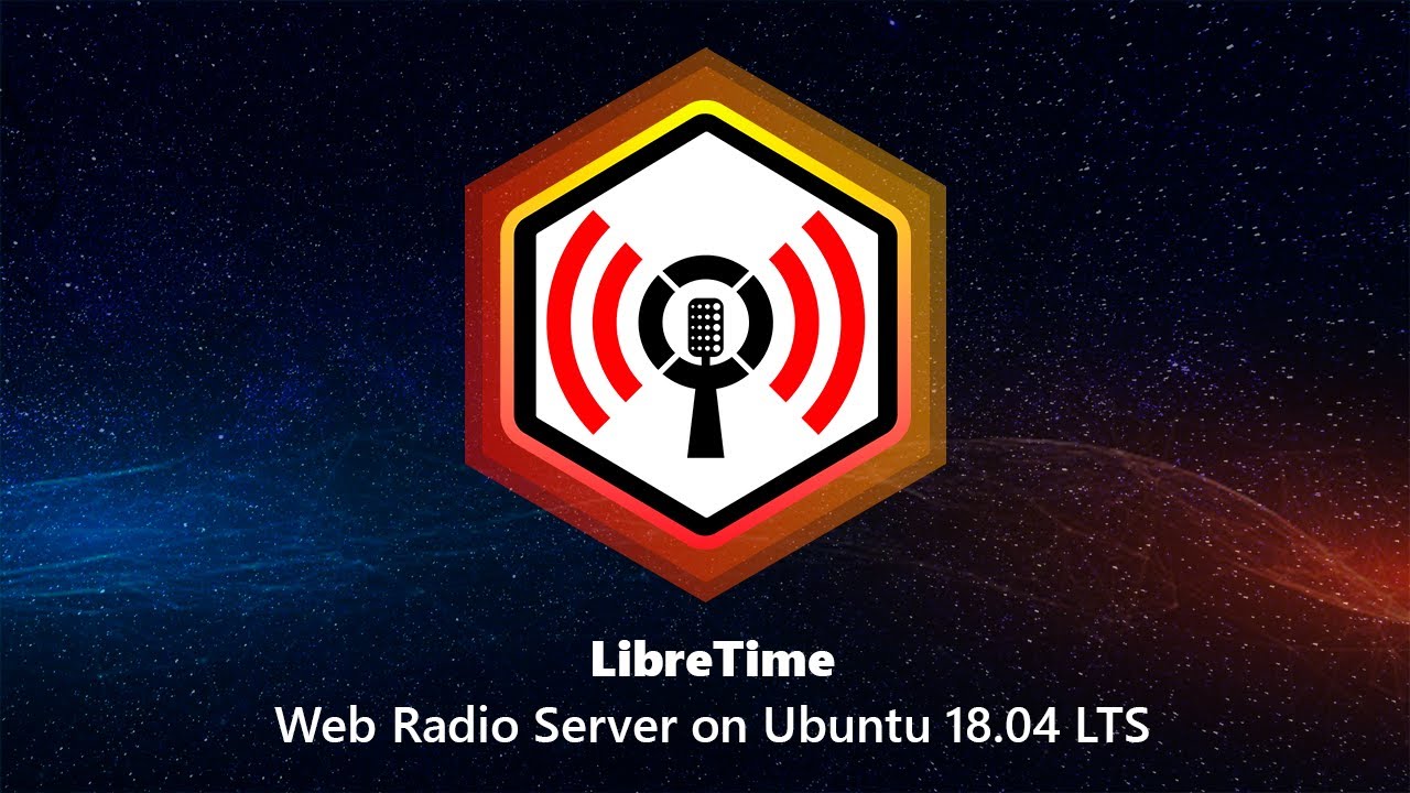 LibreTime - Web Radio Server on Ubuntu 18 04 LTS