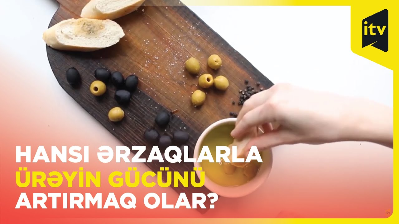 Hansı ərzaqları yeməklə ürəyin gücünü artırmaq olar?