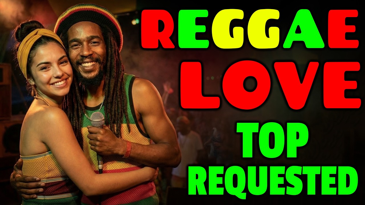 Most Popular Reggae Love Collection 💖 Top Requested Songs | Feel-Good Reggae Vibes 🌴