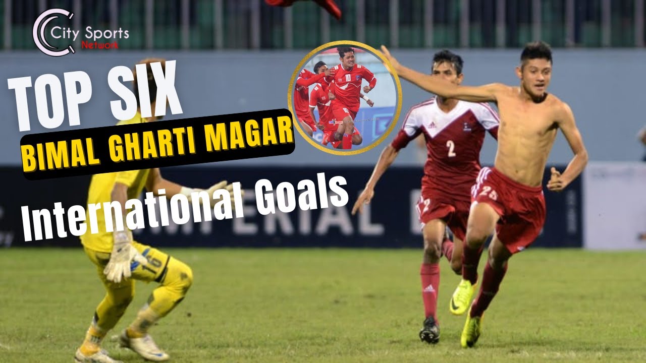 Top 6 (Six) International goals by Bimal Gharti Magar .