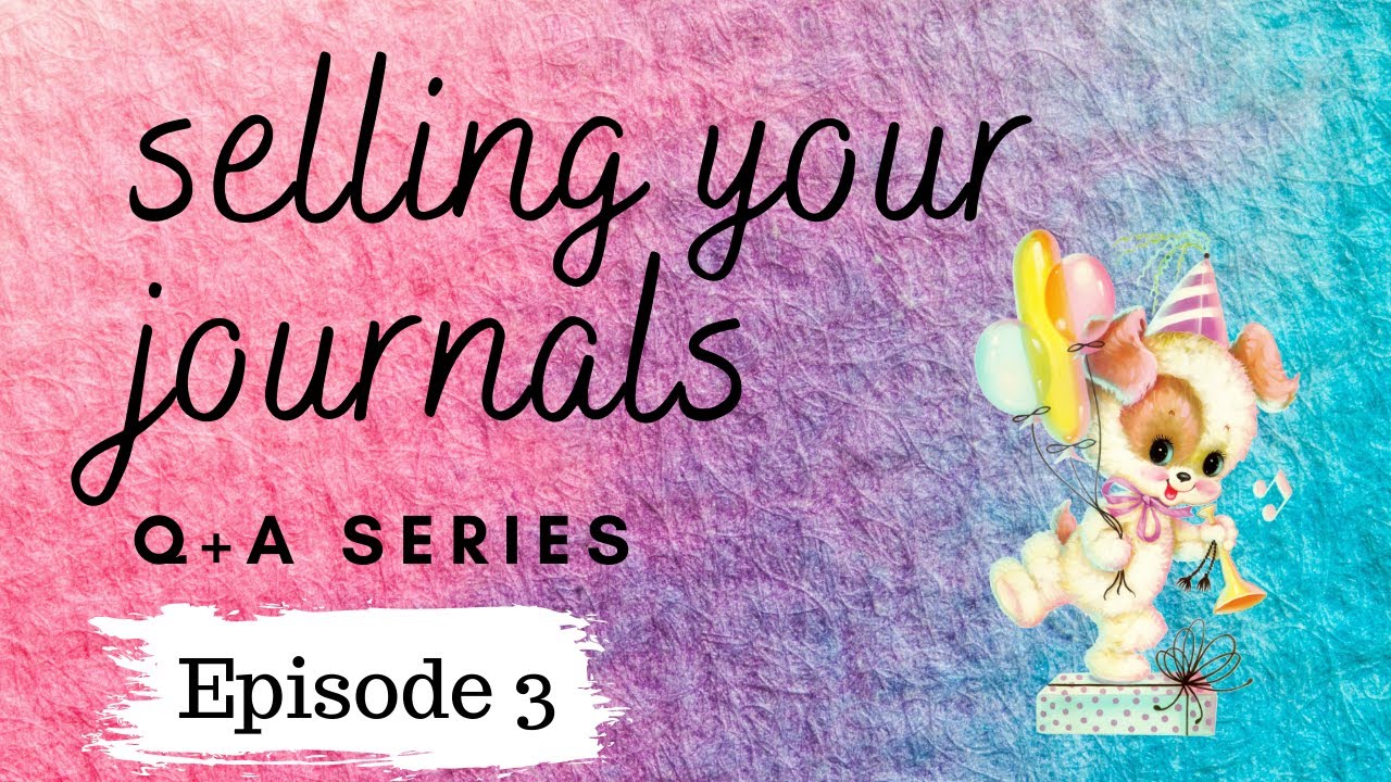 Selling Your Journals Series Episode 3:  Pricing Your Journals or Handmade Products