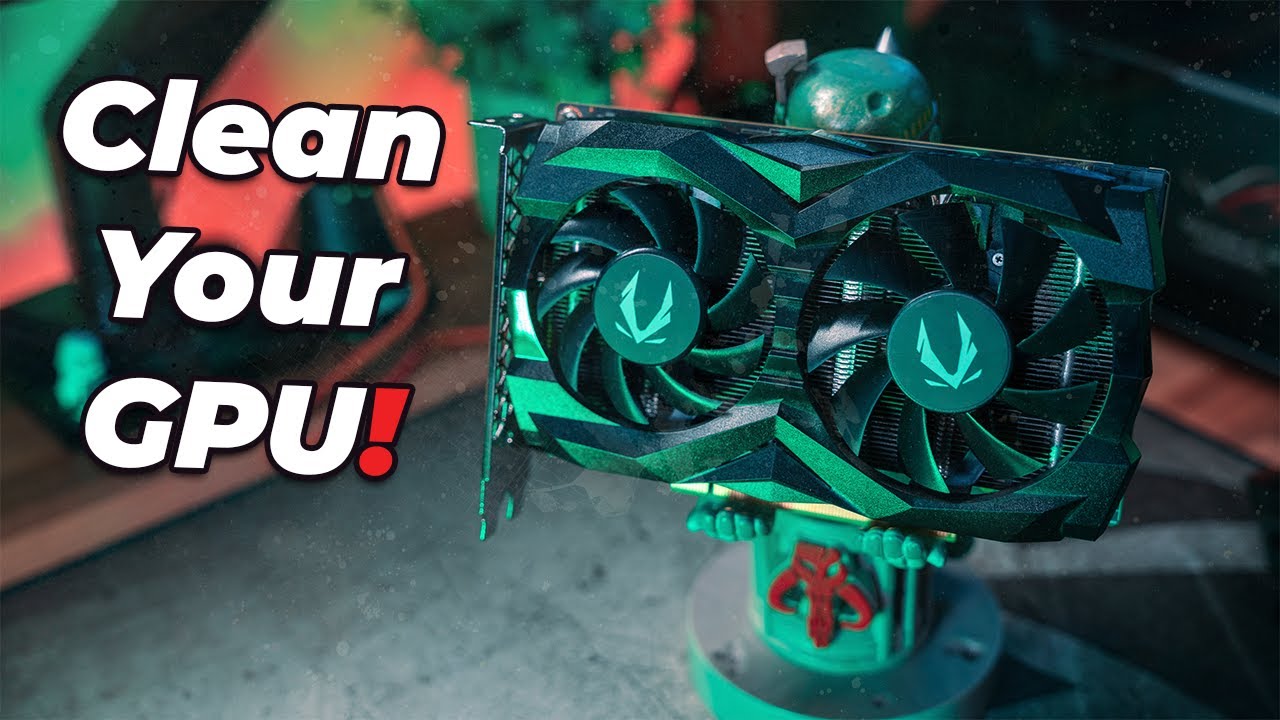 How to Clean a GPU - Graphics Card Deep Clean Guide