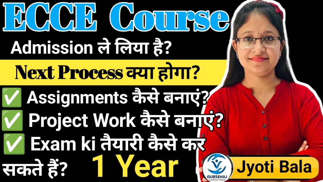 ECCE Course Assignments/Project Work Information 2024||ECCE Course||Gursehaj Coaching classes