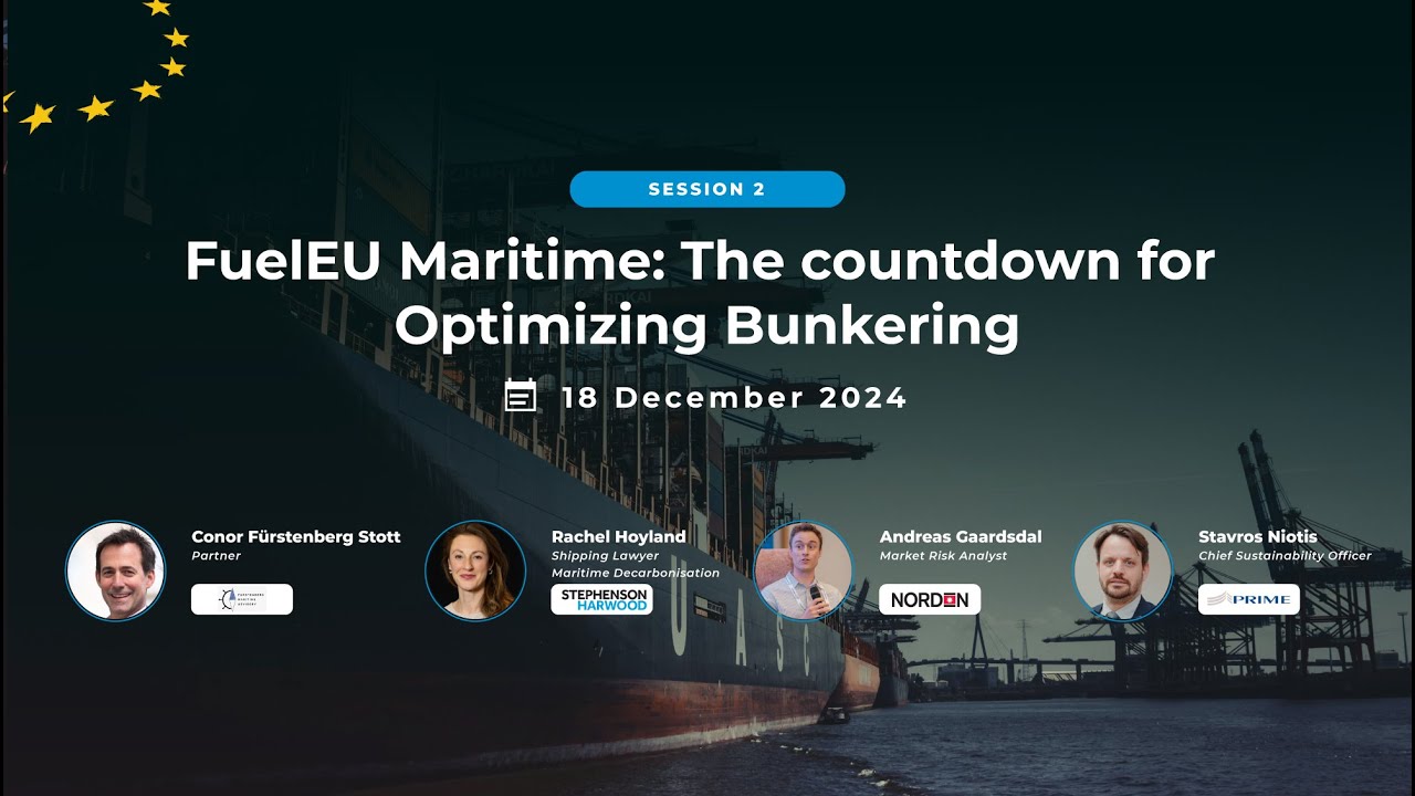 BS Group Virtual Conference: FuelEU Maritime: The countdown for Optimizing Bunkering | Session 2