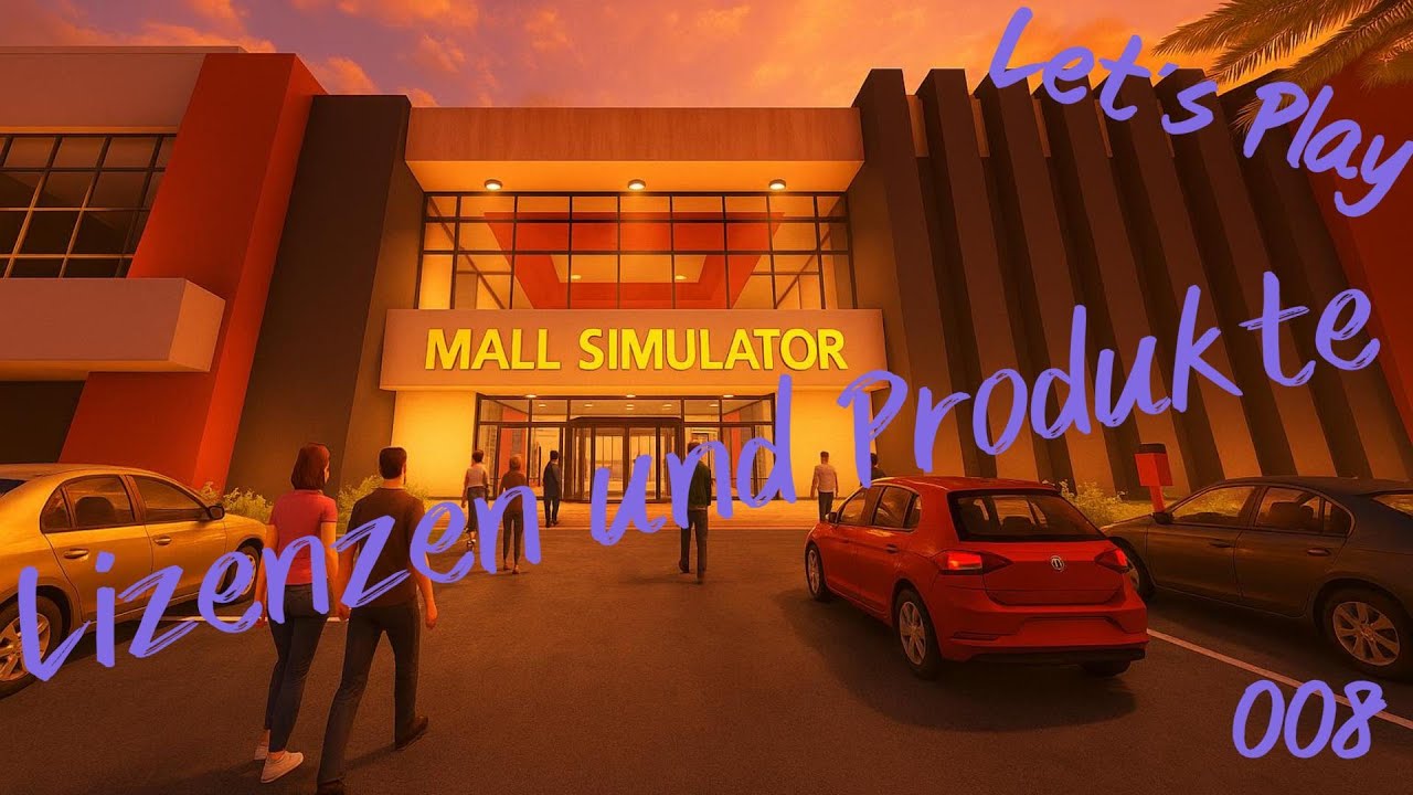 Mall Simulator #08 Lizenzen und neue Produkte müssen sein! deutsches Let's Play