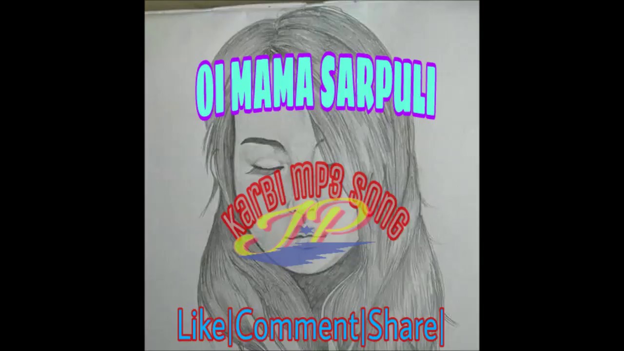 Oi mama sarpuli ( karbi Song)