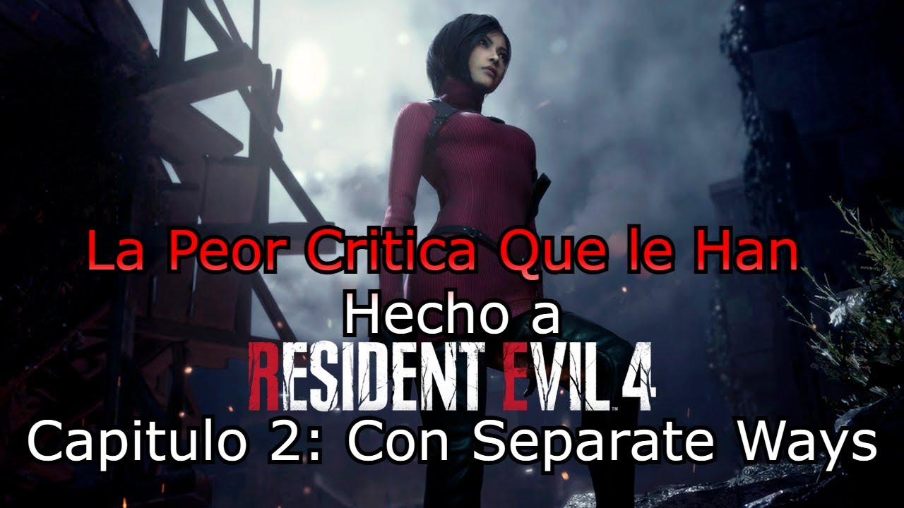 La Peor Critica Que le Han Hecho a Resident Evil 4 Remake Capitulo 2: Con Separate Ways.