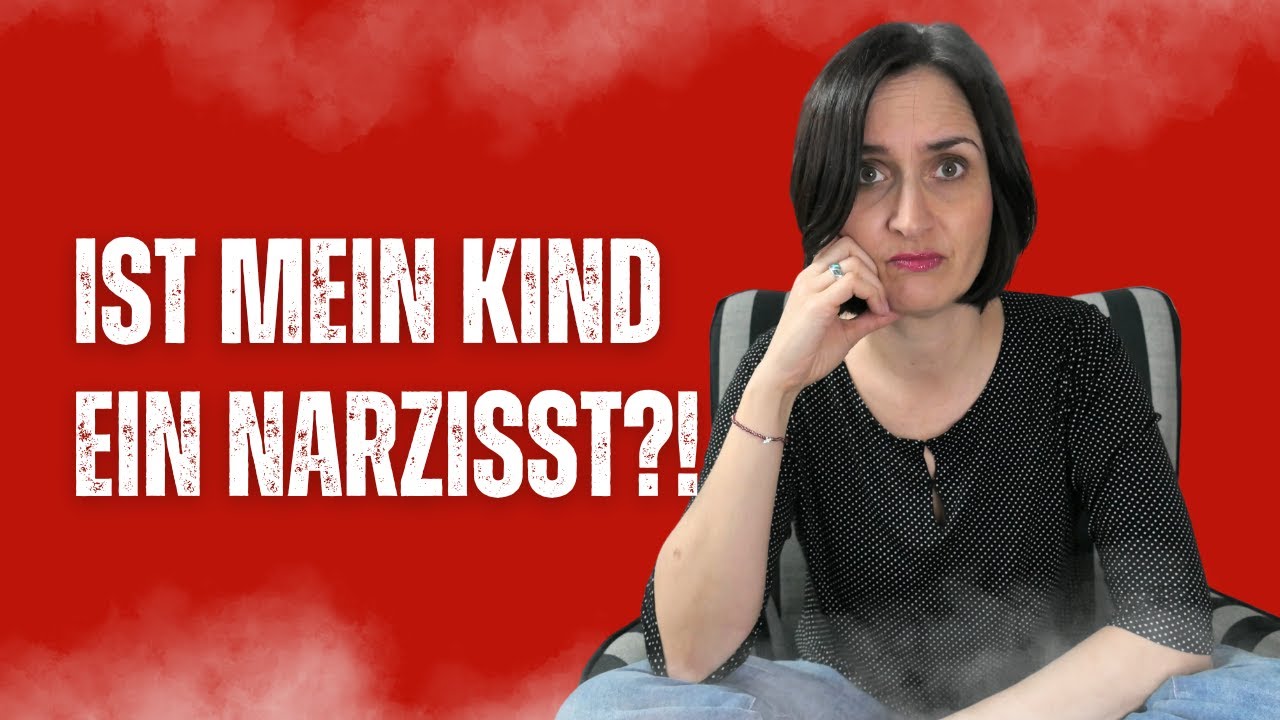 Ist mein Kind (auch) ein Narzisst?!