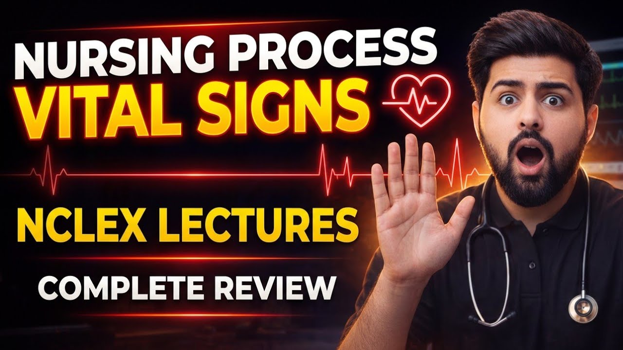 NURSING PROCESS :: VITAL SIGNS :: NCLEX LECTURES
