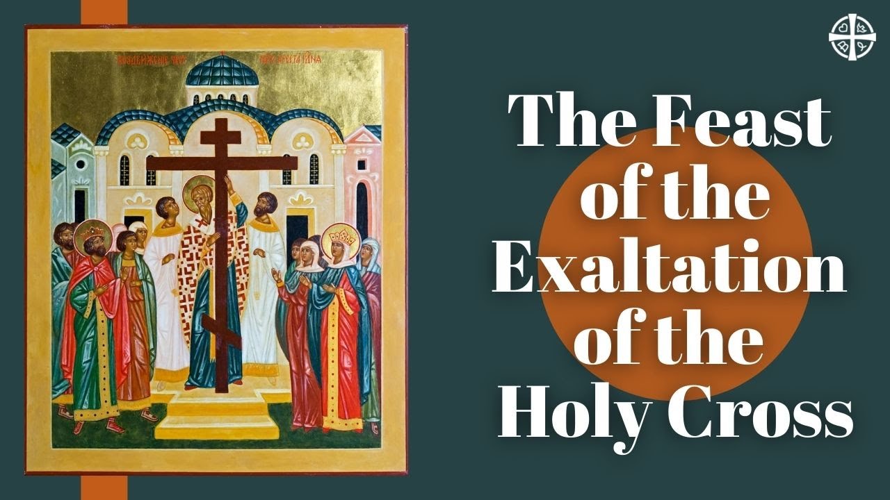 The Feast Of The Exaltation Of The Holy Cross