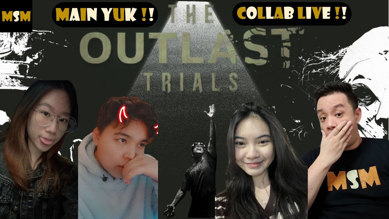 🔴 COLLAB THE OUTLAST TRIALS BERSAMA @Gebiihh @FriendlyB15 @calistadvns!! #outlasttrials |LIVE|