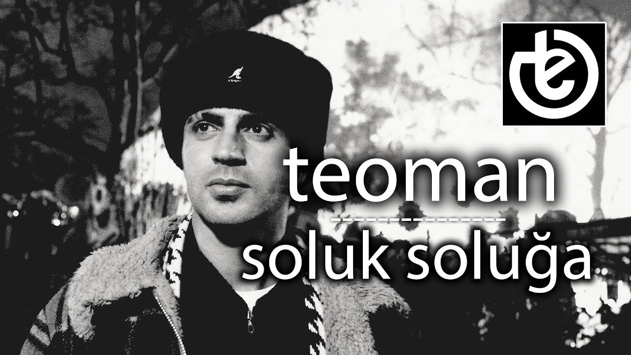 teoman - Soluk Soluğa
