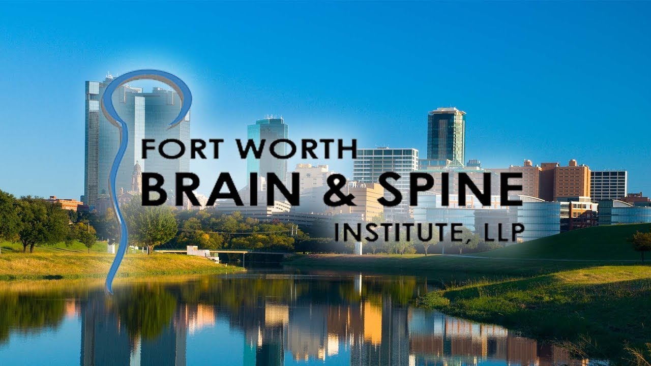 Fort Worth Brain and Spine Institute   The Texas Leaders in Neurosurgery2