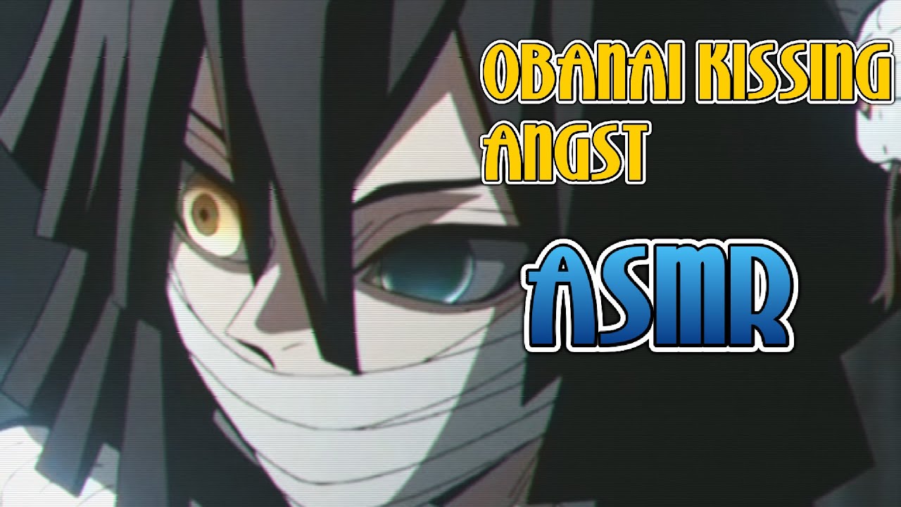 【ASMR】 Обанай ANGST! Он не может перестать целовать тебя! 「Игуро Обанай x Слушатель」 DEMON SLAYER
