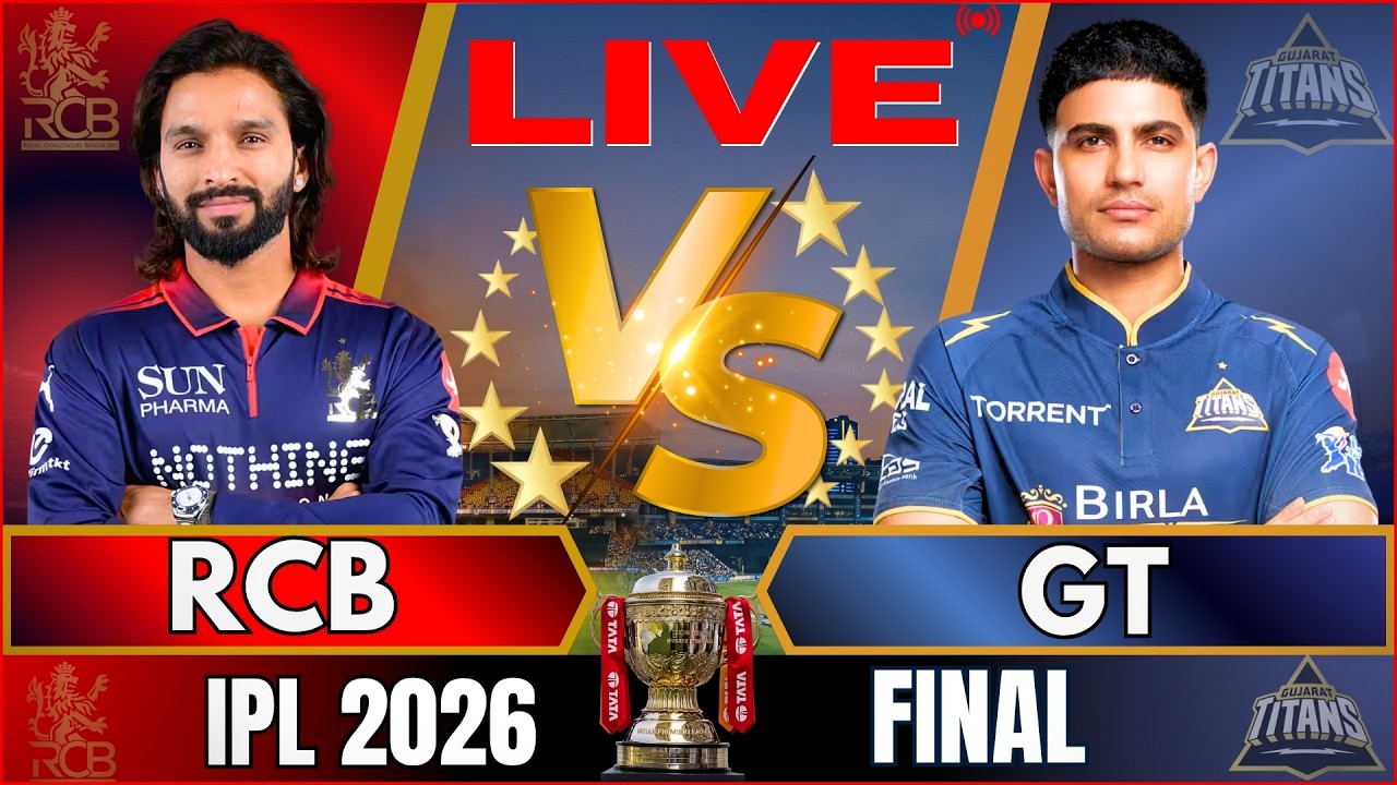 🔴 IPL FINAL: RCB vs GT, IPL 2026 | Live Cricket Match | Bangalore vs Gujarat , LIVE IPL Match Today