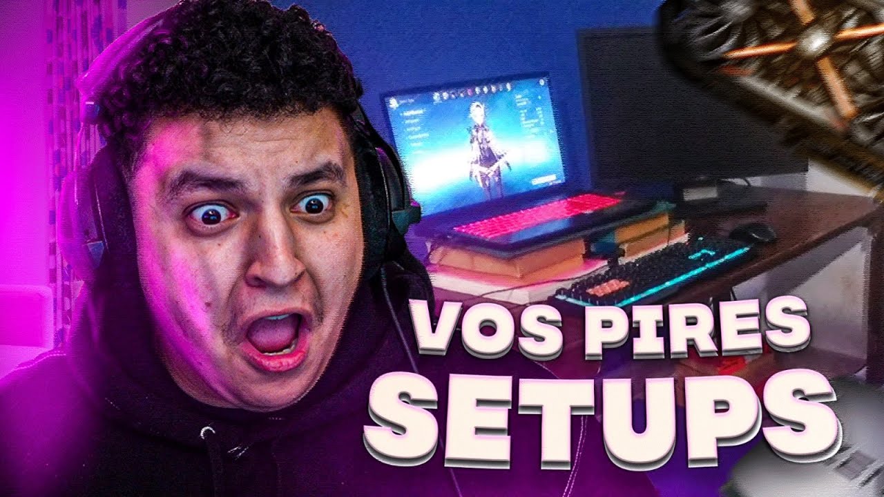 LES PIRES SETUPS FORMAT LONG (REACT)