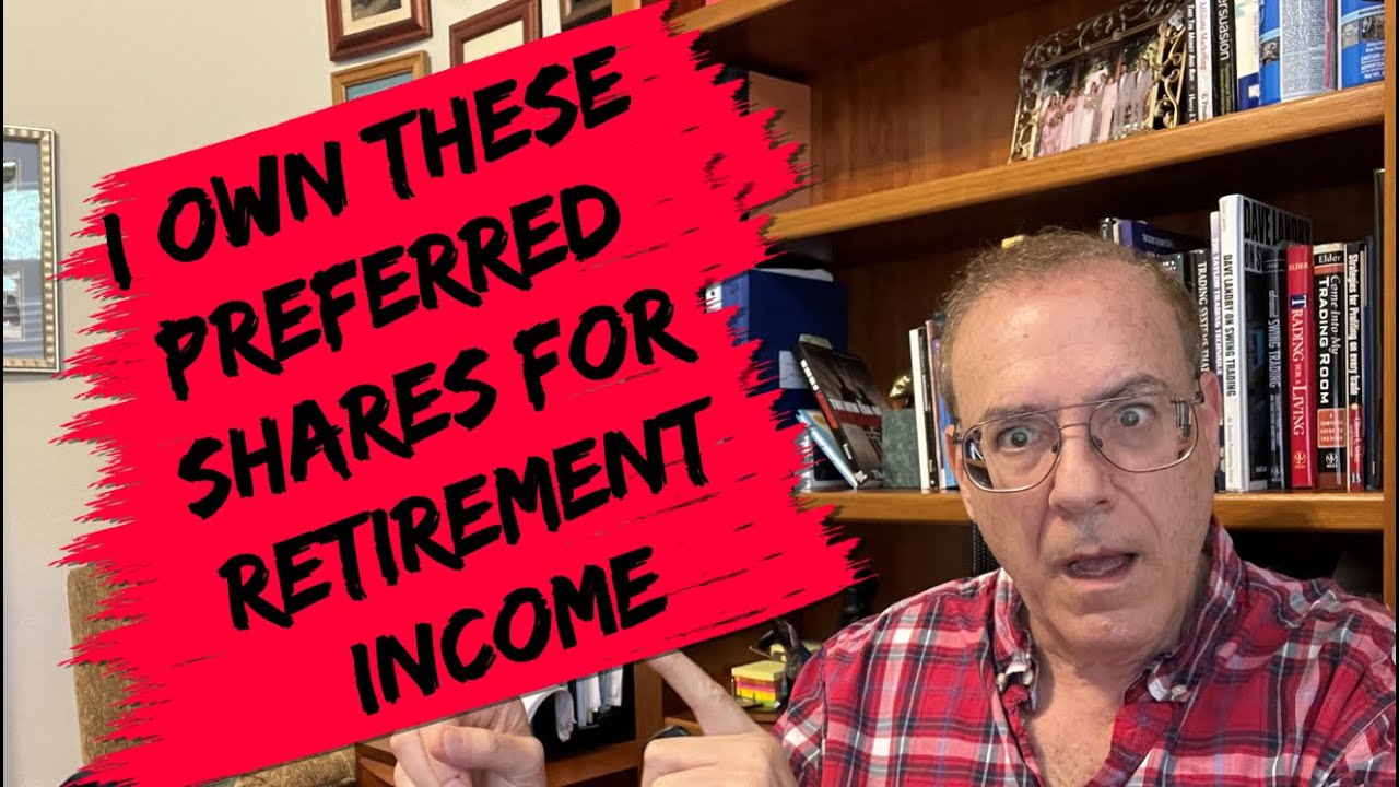 I bought these preferred shares for my retirement